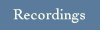 recordings